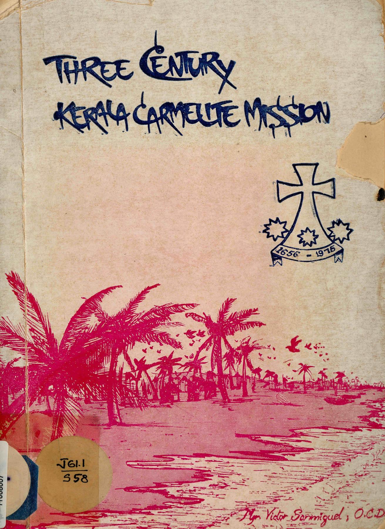 1986 - Three Century Kerala Carmelite Mission - Victor Sanmiguel