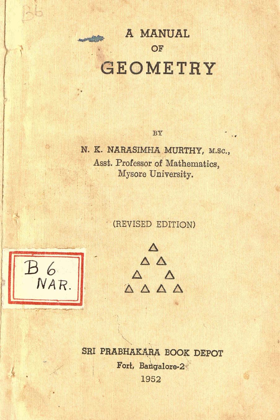 1952 - A Manual of Geometry - N. K. Narasimha Murthy