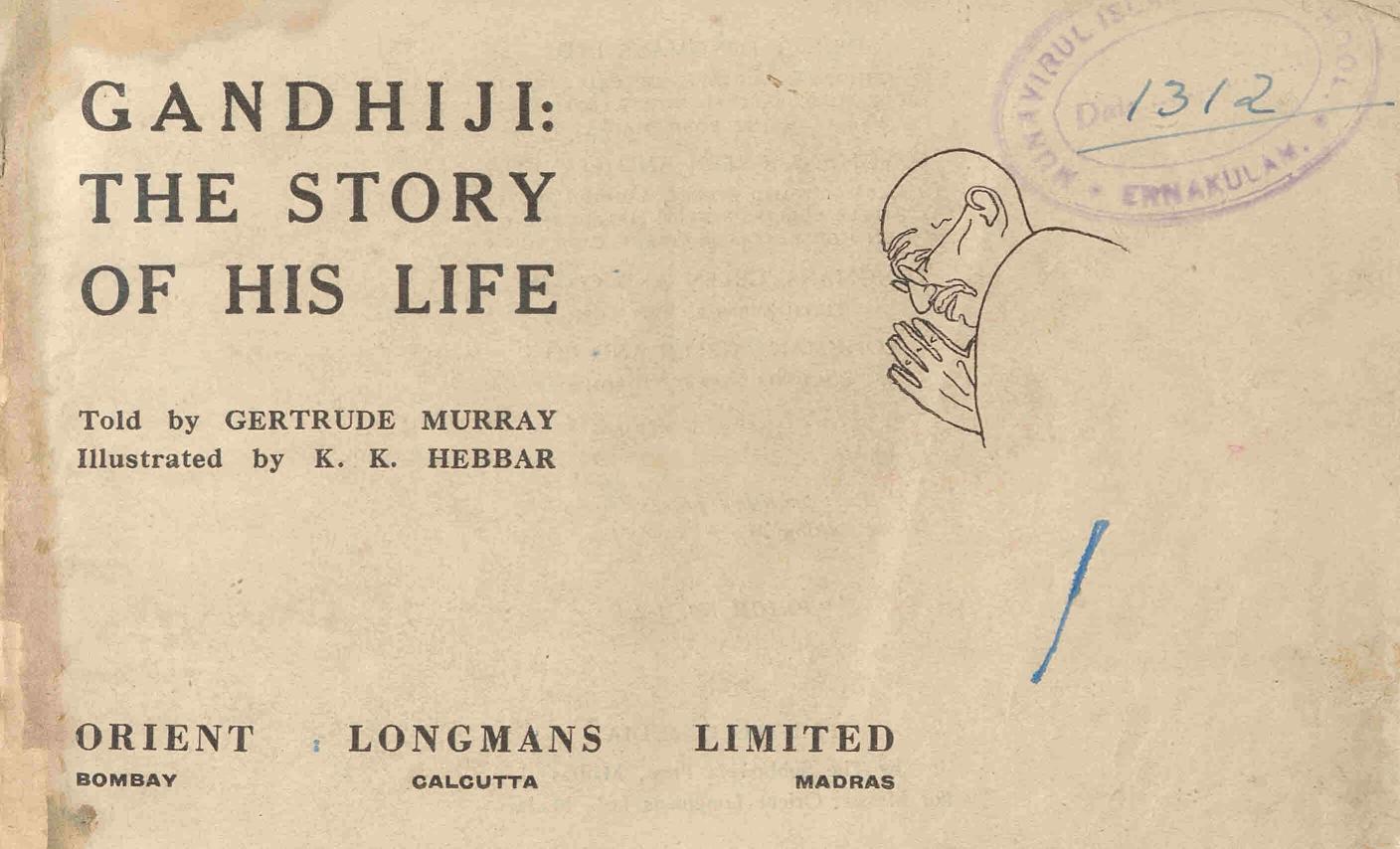  1950 - Gandhiji - The Story of his Life - Gertrude Murray