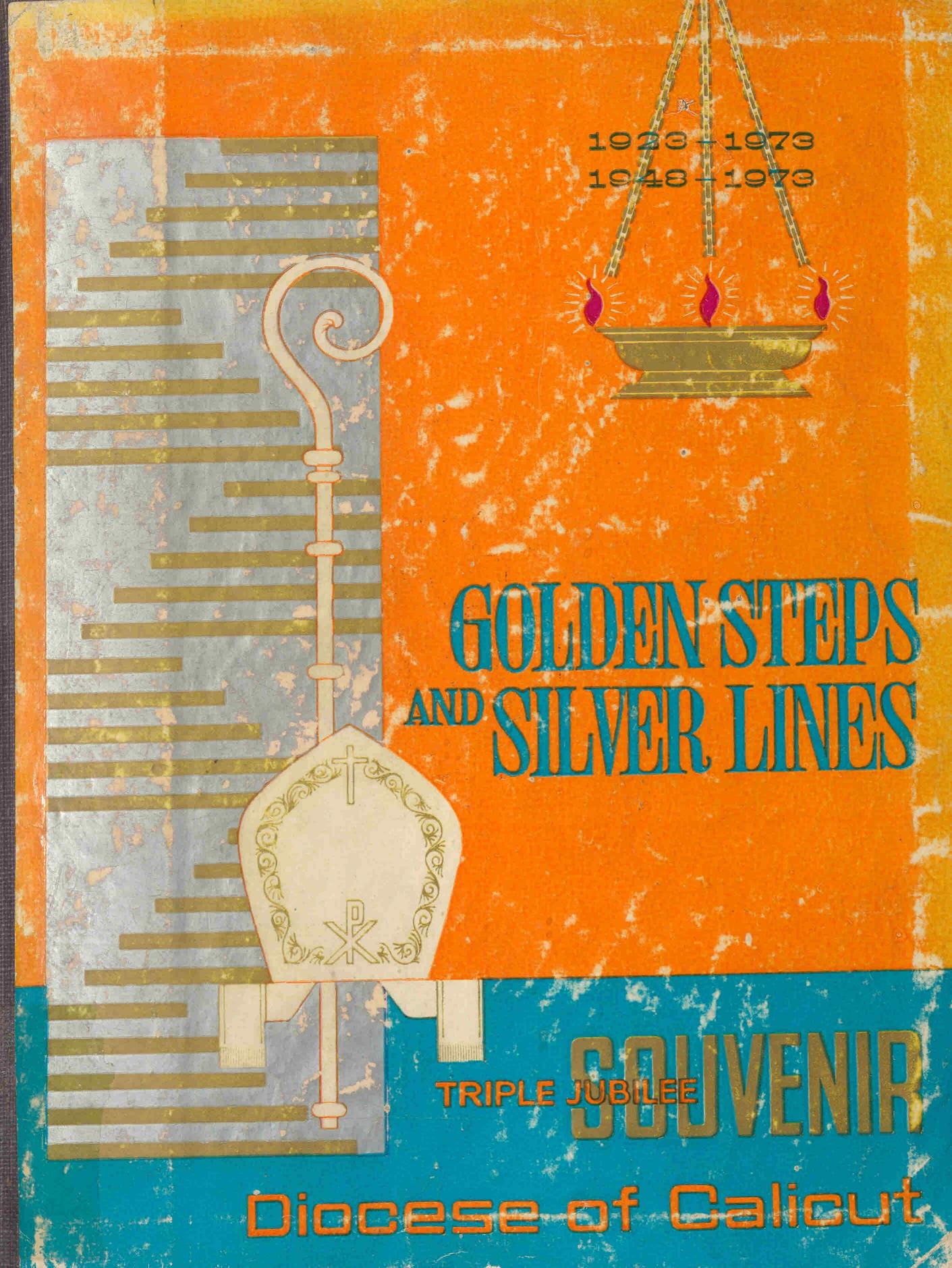 1973 - Golden Steps and Silver Lines - Triple Jubilee Souvenir- Diocese of Calicut