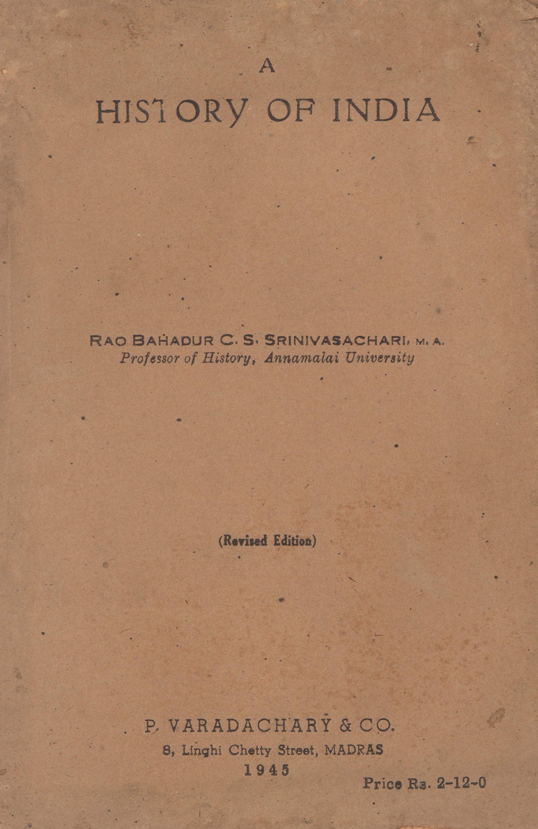 1945 - A History of India - C.S. Srinivasachari