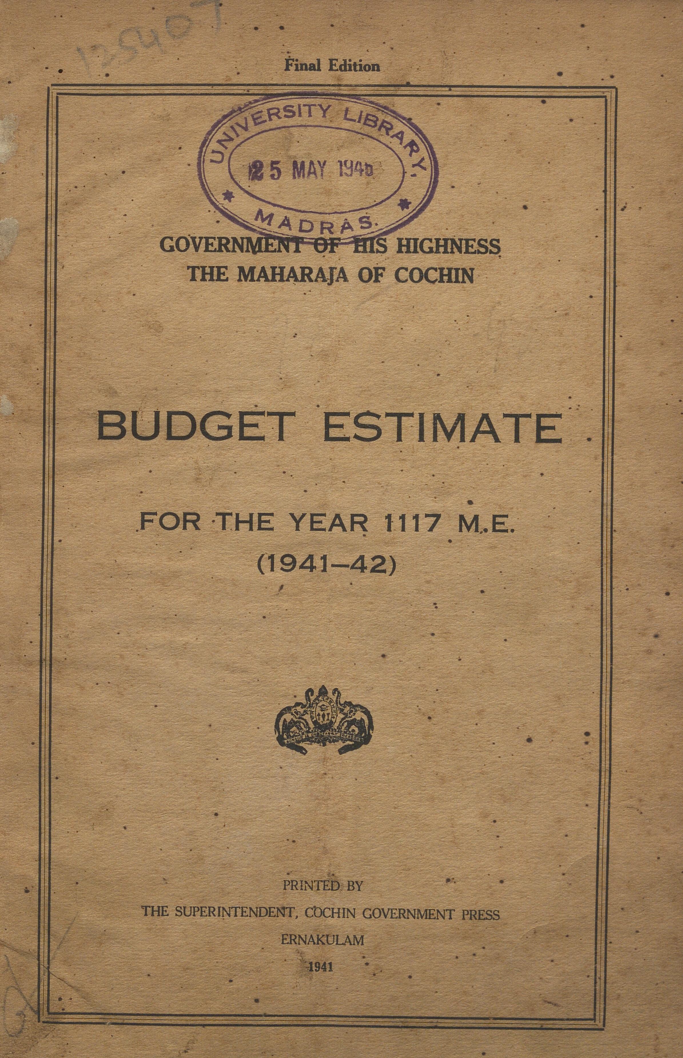 1941 - Budget Estimate - Government of His Highness The Maharaja of Cochin